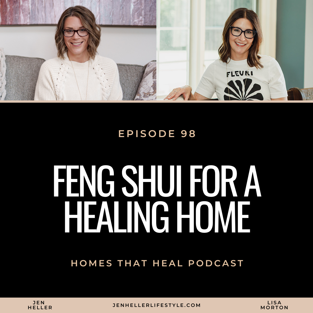 Cover of podcast episode 97: Feng Shui for a Healing Home