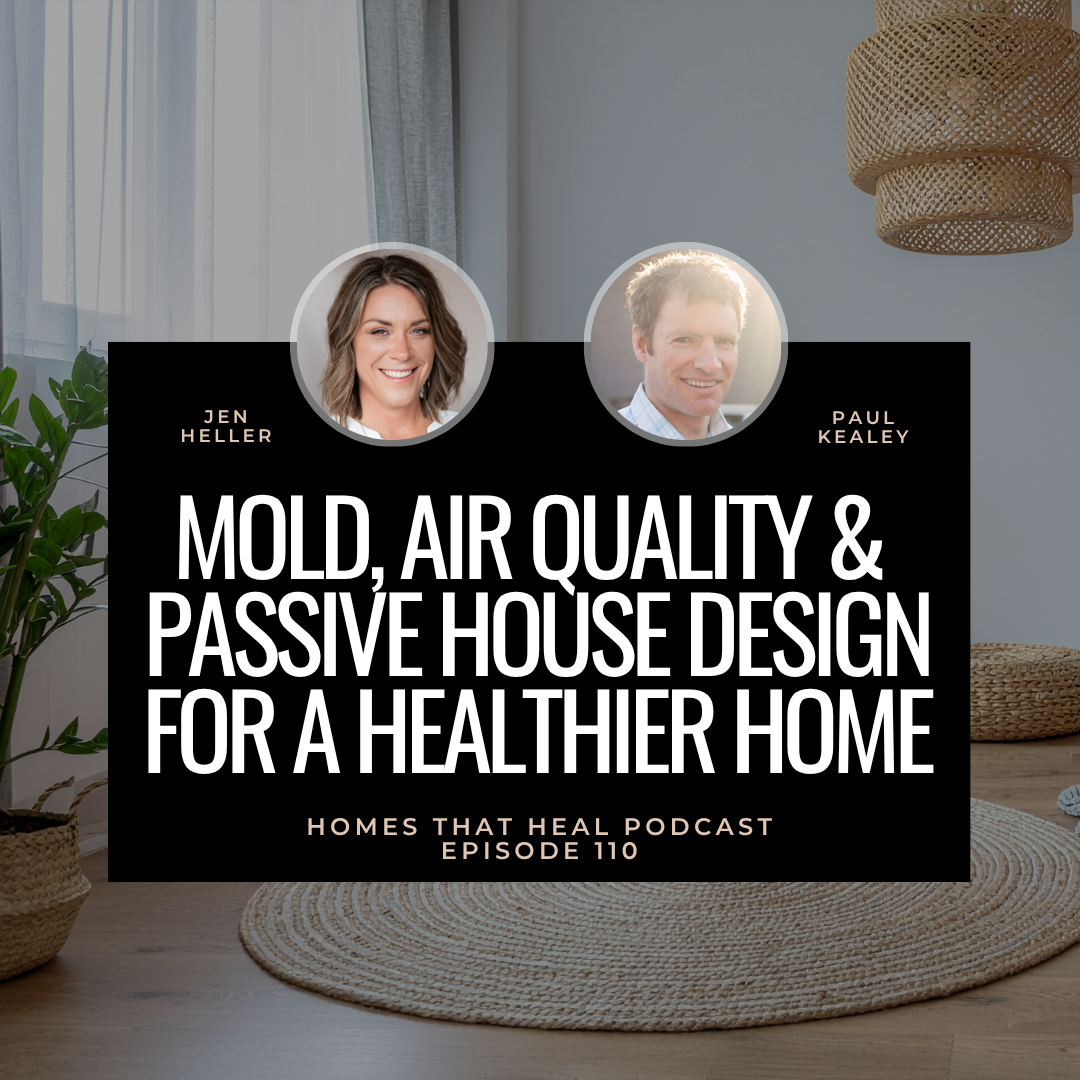 Cover of Homes That Heal Podcast Episode 110