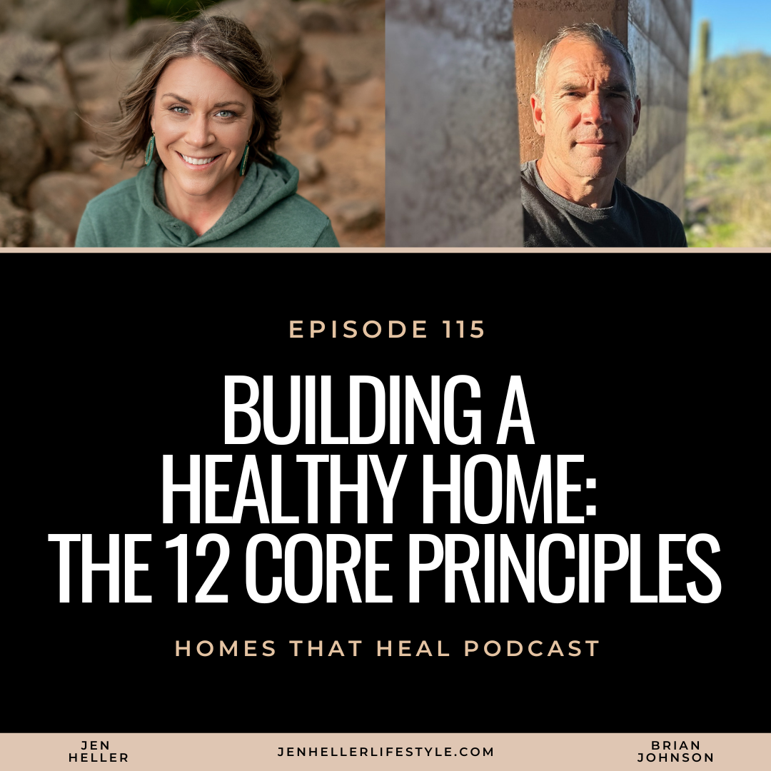 Homes That Heal Podcast episode 115 cover